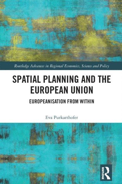 Eva Purkarthofer - Spatial Planning and the European Union, E-bok