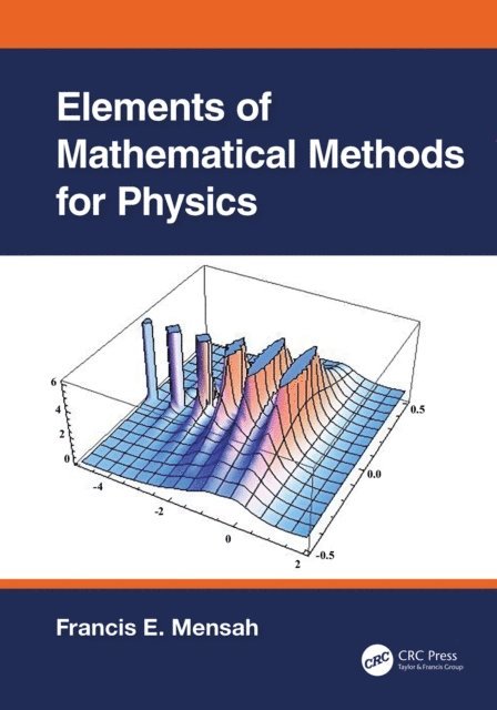 Francis E. Mensah - Elements of Mathematical Methods for Physics, E-bok. Tillgänglighet: Lägg i varukorg