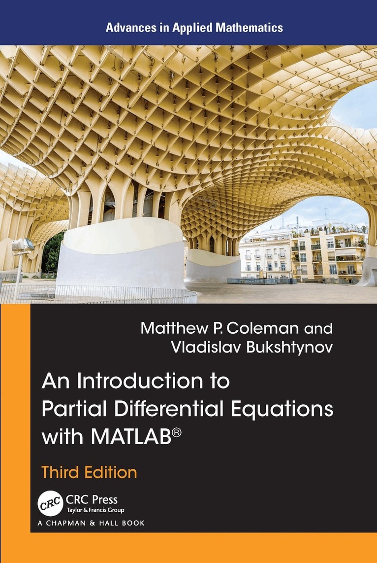 Matthew P. Coleman, Vladislav Bukshtynov - Introduction to Partial Differential Equations with MATLAB, E-bok
