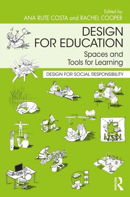 Rachel Cooper, Ana Rute Costa - Design for Education, E-bok