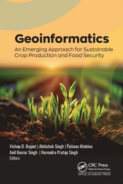 Narendra Pratap Singh, Anil Kumar Singh, Tatiana Minkina, Abhishek Singh, Vishnu D. Rajput - Geoinformatics, E-bok