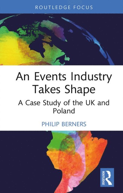 Philip Berners - Events Industry Takes Shape, E-bok