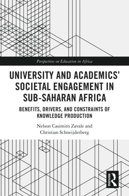 Christian Schneijderberg, Nelson Casimiro Zavale - University and Academics' Societal Engagement in Sub-Saharan Africa, E-bok