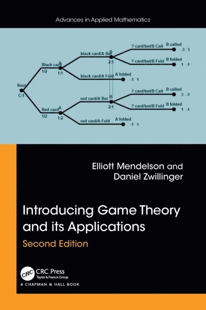 Daniel Zwillinger, Elliott Mendelson - Introducing Game Theory and its Applications, E-bok