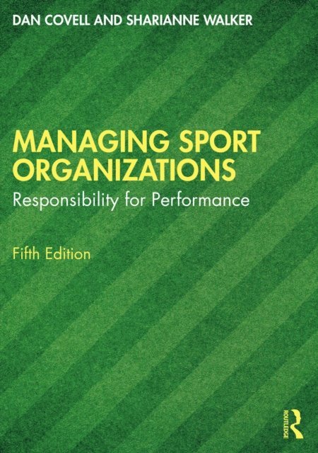 Sharianne Walker, Dan Covell - Managing Sport Organizations, E-bok. Tillgänglighet: Lägg i varukorg