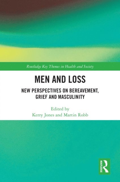 Martin Robb, Kerry Jones - Men and Loss, E-bok