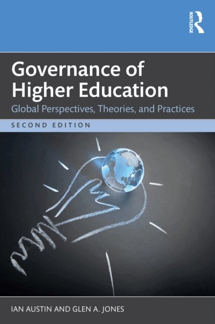 Glen A. Jones, Ian Austin - Governance of Higher Education, E-bok