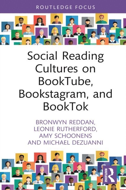 Michael Dezuanni, Amy Schoonens, Leonie Rutherford, Bronwyn Reddan - Social Reading Cultures on BookTube, Bookstagram, and BookTok, E-bok