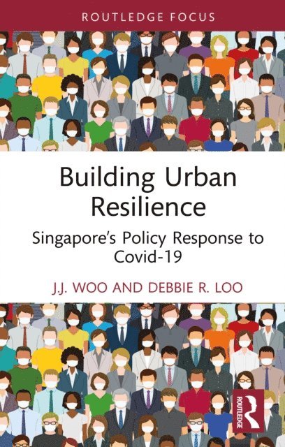 Debbie R. Loo, J.J. Woo - Building Urban Resilience, E-bok