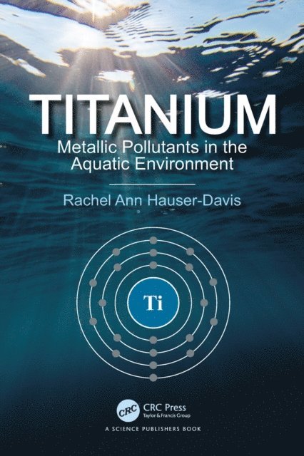 Rachel Ann Hauser-Davis - Titanium, E-bok. Tillgänglighet: Lägg i varukorg