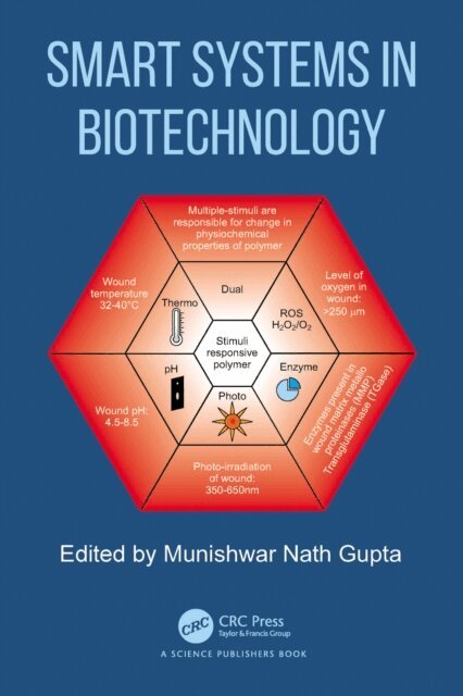 Munishwar Nath Gupta - Smart Systems in Biotechnology, E-bok