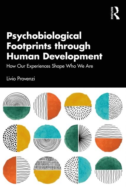Livio Provenzi - Psychobiological Footprints through Human Development, E-bok