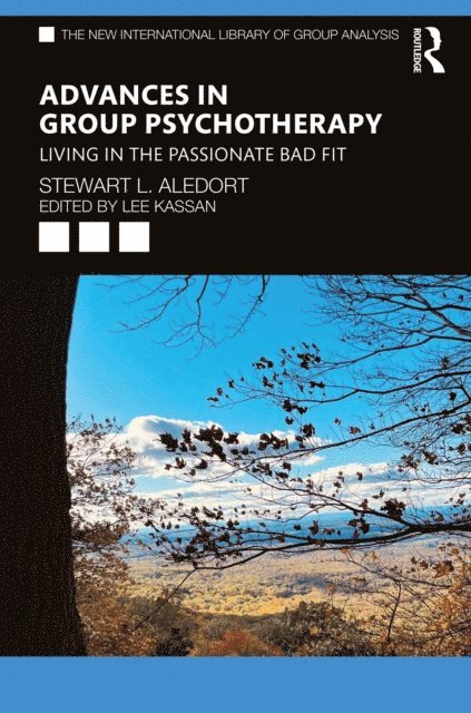 Stewart L. Aledort, Lee Kassan - Advances in Group Psychotherapy, E-bok