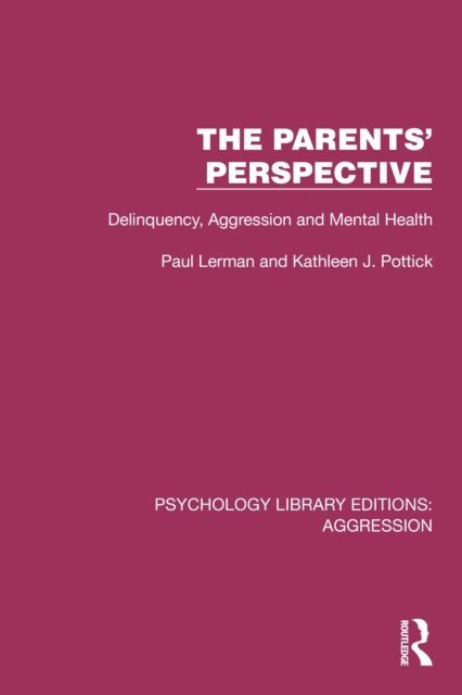 Kathleen J. Pottick, Paul Lerman - Parents' Perspective, E-bok