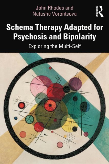 Natasha Vorontsova, John Rhodes - Schema Therapy Adapted for Psychosis and Bipolarity, E-bok