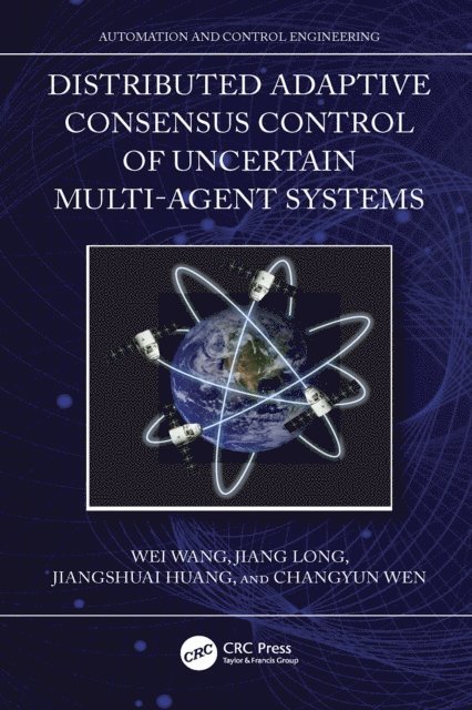 Changyun Wen, Jiangshuai Huang, Jiang Long, Wei Wang - Distributed Adaptive Consensus Control of Uncertain Multi-Agent Systems, E-bok