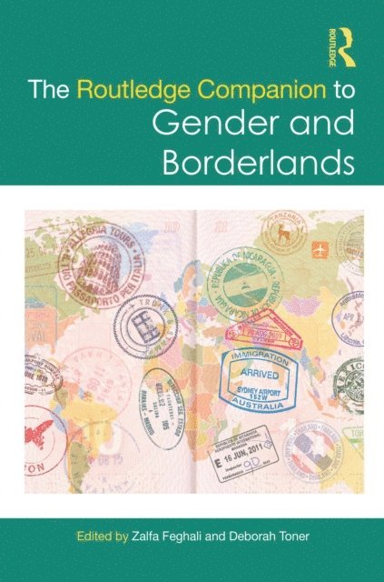 Deborah Toner, Zalfa Feghali - Routledge Companion to Gender and Borderlands, E-bok