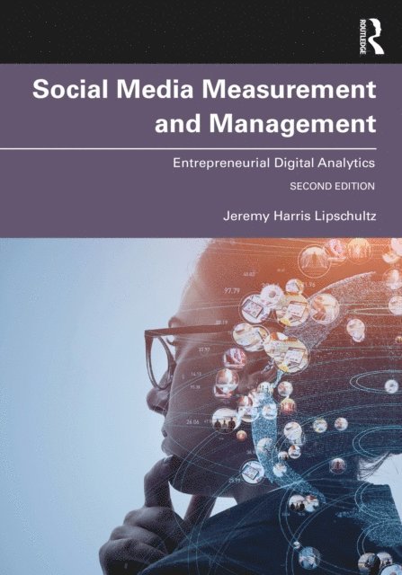 Jeremy Harris Lipschultz - Social Media Measurement and Management, E-bok