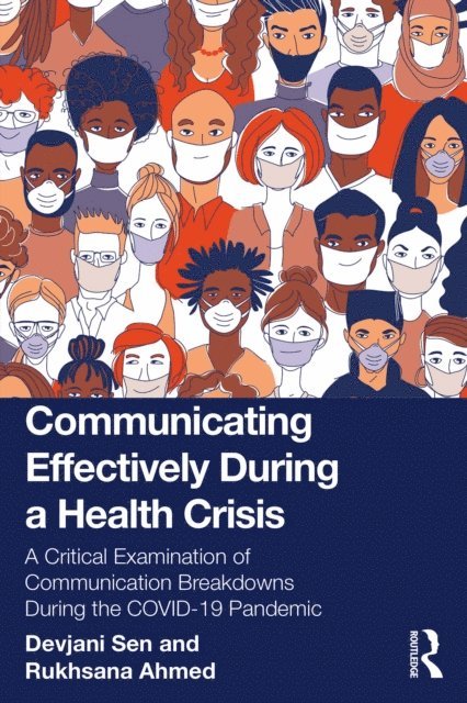 Rukhsana Ahmed, Devjani Sen - Communicating Effectively During a Health Crisis, E-bok