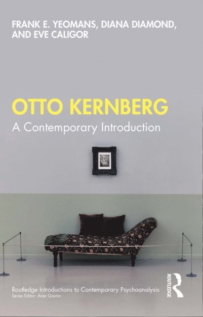 Eve Caligor, Diana Diamond, Frank E. Yeomans - Otto Kernberg, E-bok