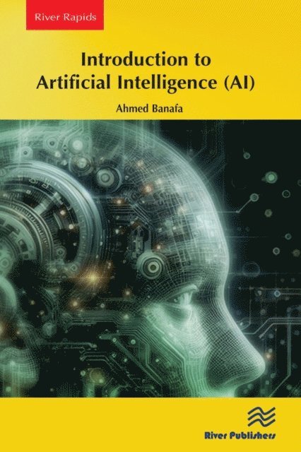 Ahmed Banafa - Introduction to Artificial Intelligence (AI), E-bok