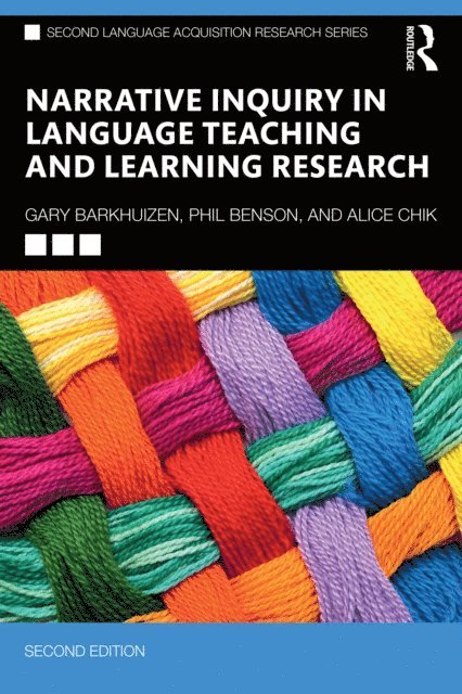 Alice Chik, Phil Benson, Gary Barkhuizen - Narrative Inquiry in Language Teaching and Learning Research, E-bok
