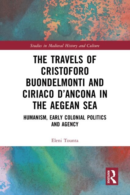 Eleni Tounta - Travels of Cristoforo Buondelmonti and Ciriaco d'Ancona in the Aegean Sea, E-bok