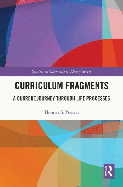 Thomas S. Poetter - Curriculum Fragments, E-bok