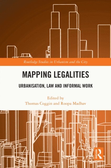 Roopa Madhav, Thomas Coggin - Mapping Legalities, E-bok