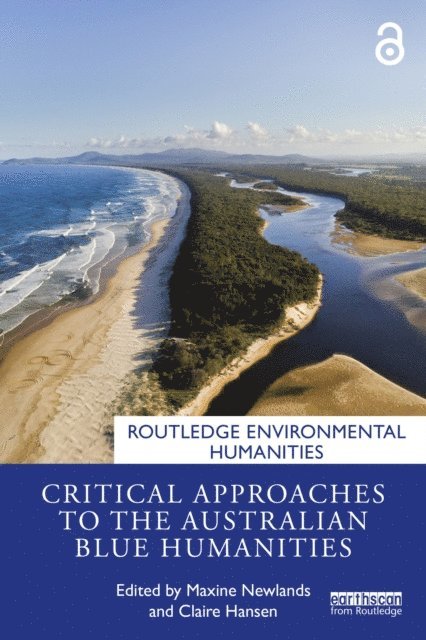 Claire Hansen, Maxine Newlands - Critical Approaches to the Australian Blue Humanities, E-bok
