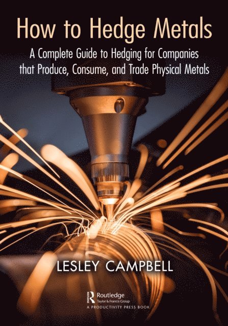 Lesley Campbell - How to Hedge Metals, E-bok