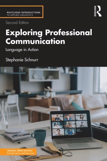 Stephanie Schnurr - Exploring Professional Communication, E-bok