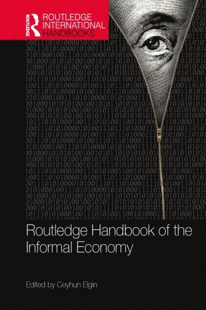 Ceyhun Elgin - Routledge Handbook of the Informal Economy, E-bok