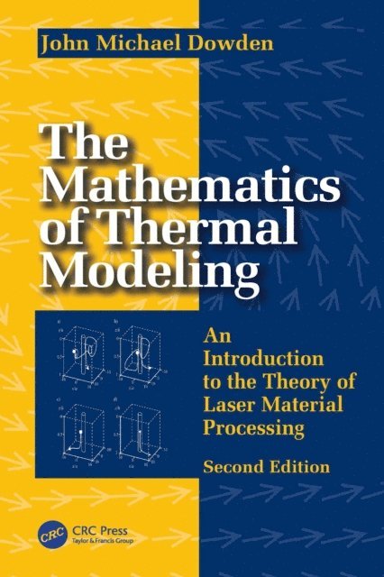 John Michael Dowden - Mathematics of Thermal Modeling, E-bok. Tillgänglighet: Lägg i varukorg
