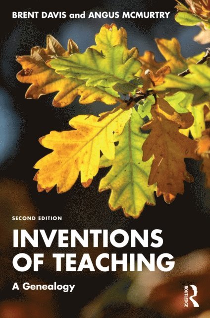Angus McMurtry, Brent Davis - Inventions of Teaching, E-bok
