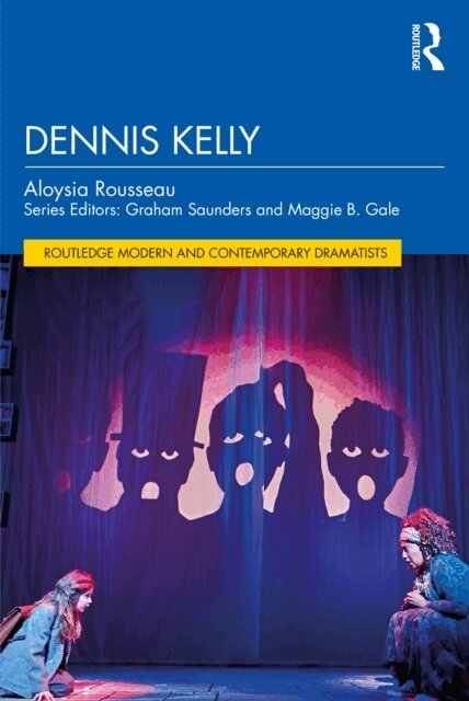 Aloysia Rousseau - Dennis Kelly, E-bok
