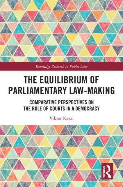Viktor Kazai - Equilibrium of Parliamentary Law-making, E-bok