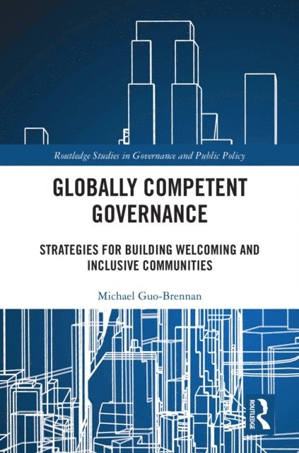 Michael Guo-Brennan - Globally Competent Governance, E-bok