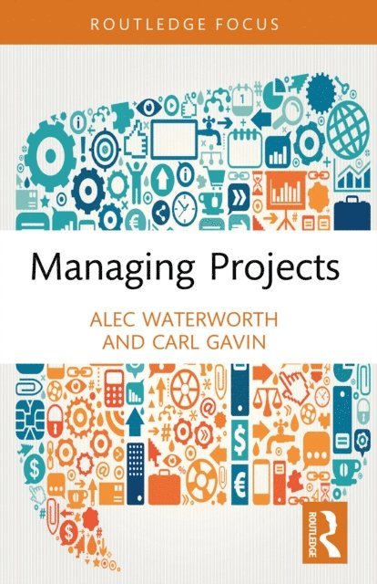 Carl Gavin, Alec Waterworth - Managing Projects, E-bok