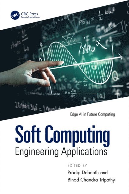 Binod Chandra Tripathy, Pradip Debnath - Soft Computing, E-bok