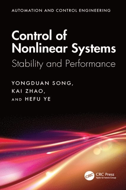 Hefu Ye, Kai Zhao, Yongduan Song - Control of Nonlinear Systems, E-bok