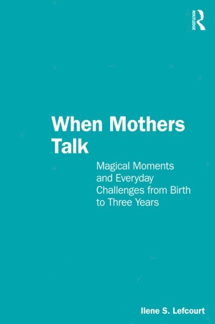 Ilene S. Lefcourt - When Mothers Talk, E-bok. Tillgänglighet: Lägg i varukorg
