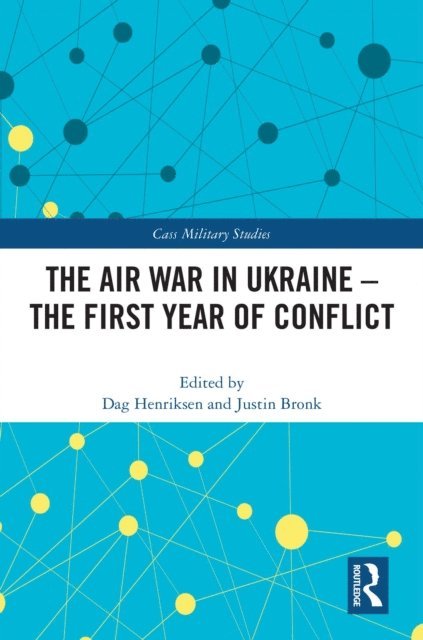 Justin Bronk, Dag Henriksen - Air War in Ukraine, E-bok