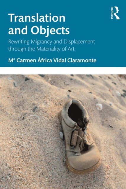 Mª Carmen Africa Vidal Claramonte - Translation and Objects, E-bok