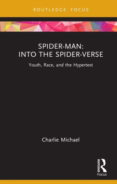 Charlie Michael - Spider-Man: Into the Spider-Verse, E-bok