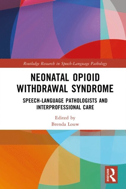 Brenda Louw - Neonatal Opioid Withdrawal Syndrome, E-bok