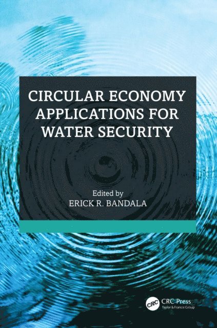 Erick R. Bandala - Circular Economy Applications for Water Security, E-bok