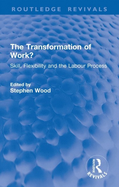 Stephen Wood - Transformation of Work?, E-bok