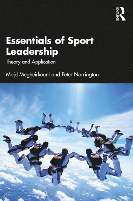 Peter Norrington, Majd Megheirkouni - Essentials of Sport Leadership, E-bok. Tillgänglighet: Lägg i varukorg