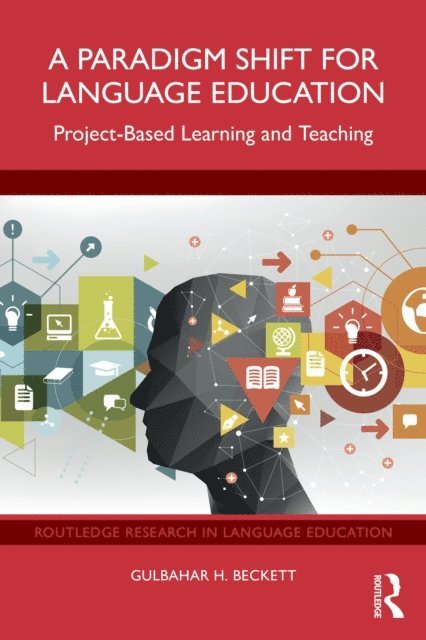 Gulbahar H. Beckett - Paradigm Shift for Language Education, E-bok